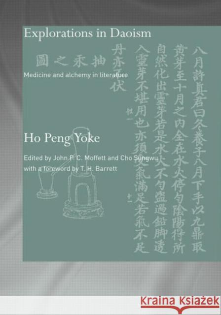 Explorations in Daoism: Medicine and Alchemy in Literature Peng Yoke, Ho 9780415691277 Taylor and Francis - książka