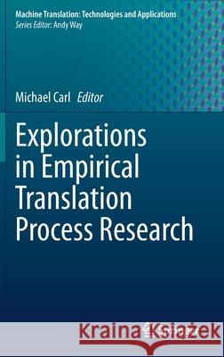 Explorations in Empirical Translation Process Research Michael Carl 9783030697761 Springer - książka