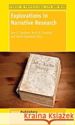 Explorations in Narrative Research Ivor F. Goodson Avril M. Loveless David Stephens 9789460919879 Sense Publishers - książka