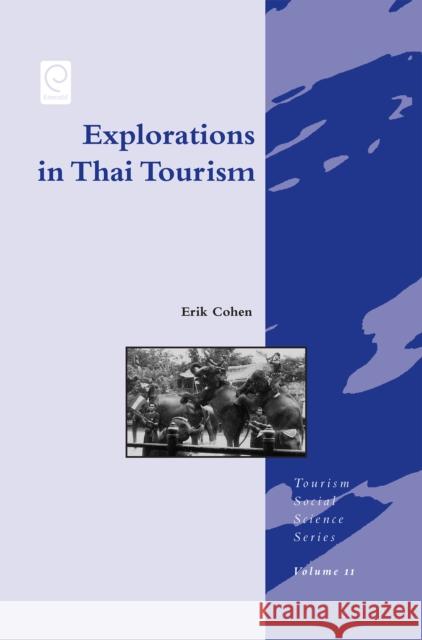 Explorations in Thai Tourism: Collected Case Studies Cohen, Erik H. 9780080467368  - książka