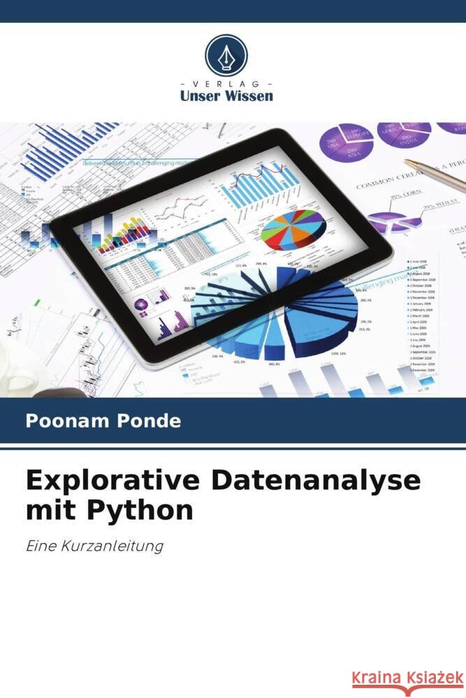 Explorative Datenanalyse mit Python Poonam Ponde 9786208029791 Verlag Unser Wissen - książka