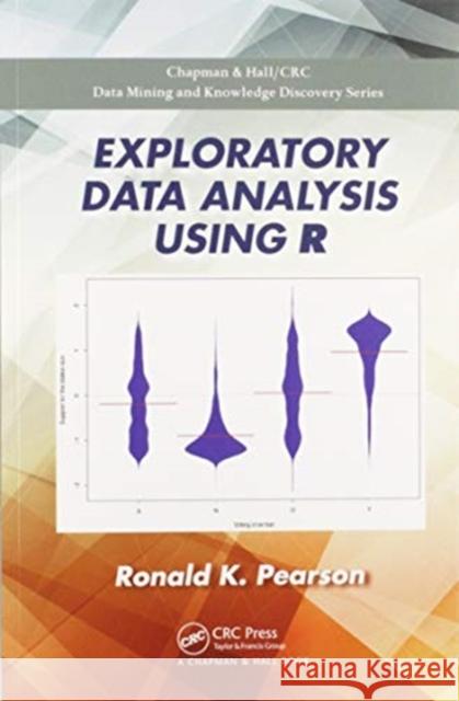 Exploratory Data Analysis Using R Ronald K. Pearson 9780367571566 CRC Press - książka