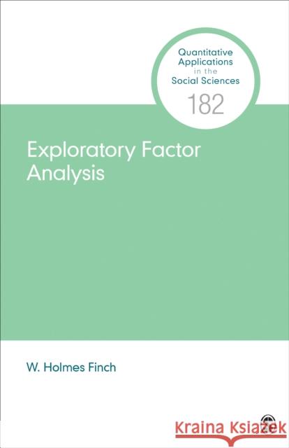 Exploratory Factor Analysis W. Holmes Finch 9781544339887 SAGE Publications Inc - książka