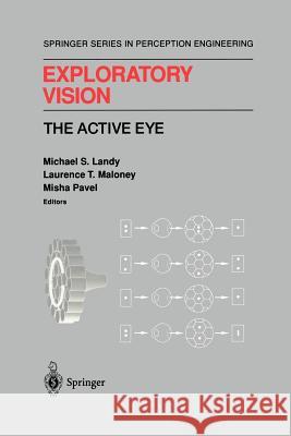 Exploratory Vision: The Active Eye Landy, Michael S. 9781461284604 Springer - książka