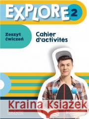 Explore 2 zeszyt ćwiczeń Fabienne Gallon, Celine Himber 9788364667800 Hachette - książka