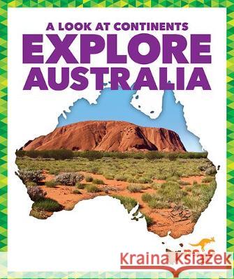 Explore Australia Veronica B. Wilkins 9781645272915 Pogo Books - książka