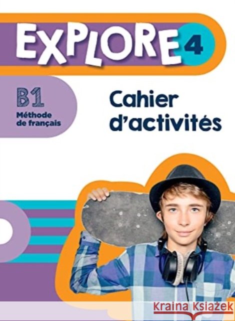 Explore: Cahier d'activites 4 Anais Dorey 9782017159322 Hachette - książka