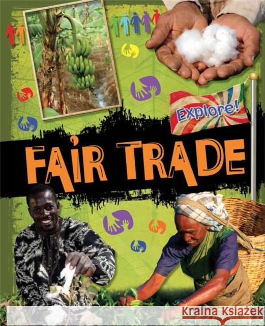 Explore!: Fair Trade Jillian Powell 9780750283359 Hodder Wayland Hatchette Kids - książka