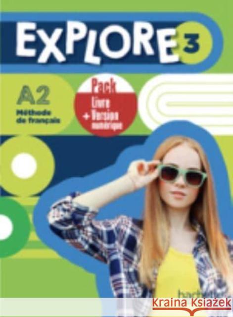 Explore: Livre de l'eleve 3 + version numerique Celine Himber 9782017184935 Hachette - książka