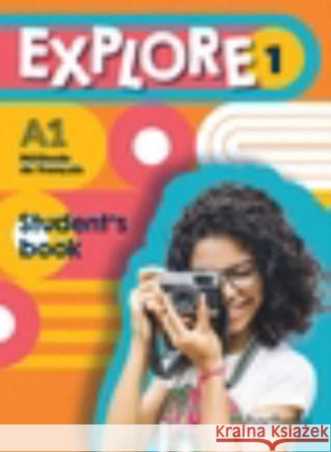 Explore: Student's Book 1 Fabienne Gallon Adeline Gaudel Celine Himber 9782017184874 Hachette - książka