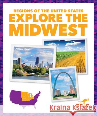 Explore the Midwest Spanier Kristine Mlis 9781636907178 Pogo Books - książka