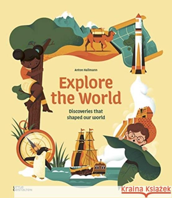 Explore the World Little Gestalten                         Anton Hallmann Anton Hallmann 9783967047035 Die Gestalten Verlag - książka