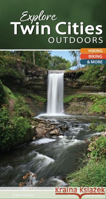 Explore Twin Cities Outdoors: Hiking, Biking, & More  9781634041140 Menasha Ridge Press - książka