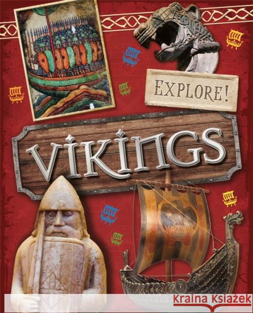 Explore!: Vikings Jane Bingham 9780750297370 Hachette Children's Group - książka