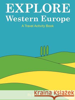 Explore: Western Europe Brian Bibi 9781410712738 Authorhouse - książka