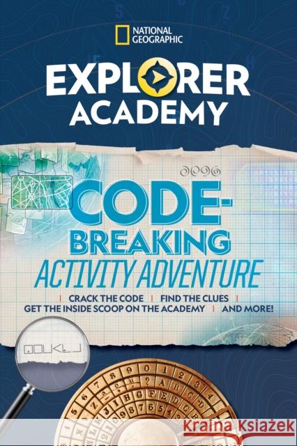 Explorer Academy Codebreaking Adventure 1 National Geographic Kids 9781426333071 National Geographic Kids - książka