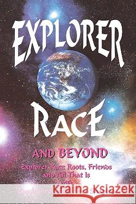 Explorer Race and Beyond Zoosh                                    Robert Shapiro 9781891824067 Light Technology Publications - książka