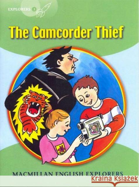 Explorers: 3 The Camcorder Thief Fidge L Et Al 9781405060110 Macmillan Education - książka