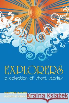 Explorers: A collection of stories for English Language Learners (A Hippo Graded Reader) Kennedy, Patrick 9781517545895 Createspace - książka