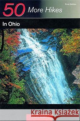 Explorer's Guide 50 More Hikes in Ohio Ralph Ramey 9780881504477 Countryman Press - książka
