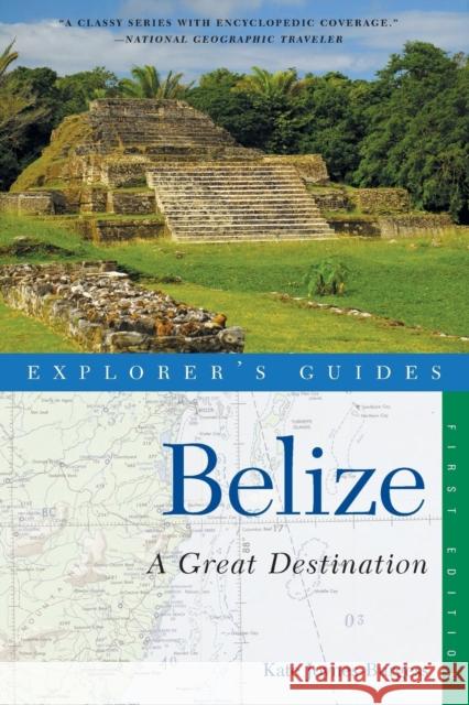 Explorer's Guide Belize: A Great Destination Kate Joyness-Burgess 9781581571295 Countryman Press - książka