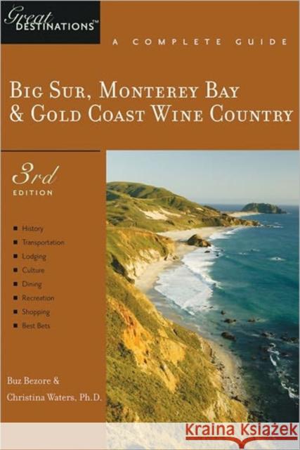 Explorer's Guide Big Sur, Monterey Bay & Gold Coast Wine Country: A Great Destination Buz Bezore Christina Waters 9781581570748 Countryman Press - książka