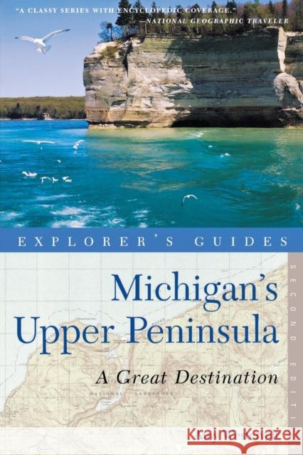 Explorer's Guide Michigan's Upper Peninsula: A Great Destination Amy Westervelt 9781581571387 Countryman Press - książka