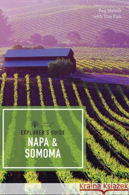 Explorer's Guide Napa & Sonoma Peg Melnik Tim Fish 9781682682302 Countryman Press - książka