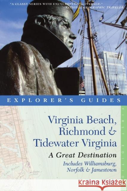 Explorer's Guide Virginia Beach, Richmond and Tidewater Virginia: Includes Williamsburg, Norfolk, and Jamestown: A Great Destination Wright, Renee 9781581571066 WW Norton & Co - książka