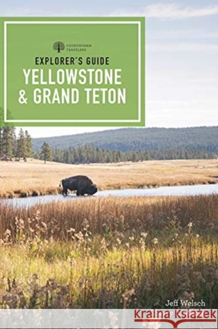 Explorer's Guide Yellowstone & Grand Teton National Parks Moore, Sherry L. 9781682683507 Countryman Press - książka