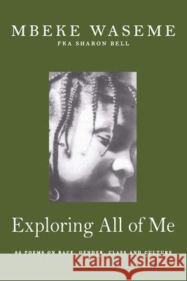 Exploring All of Me Mbeke Waseme 9781925536836 Global Change Consultants - książka