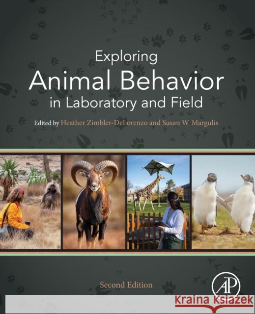 Exploring Animal Behavior in Laboratory and Field Heather Zimbler-Delorenzo Susan W. Margulis 9780128214107 Academic Press - książka