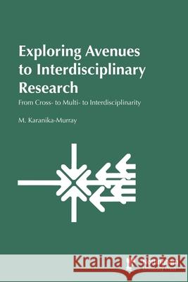 Exploring Avenues to Interdisciplinary Research Maria Karanika-Murray 9781789182798 5M Books Ltd - książka