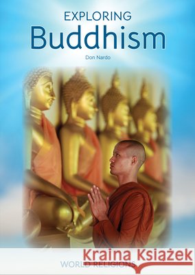 Exploring Buddhism Don Nardo 9781678213183 Referencepoint Press - książka