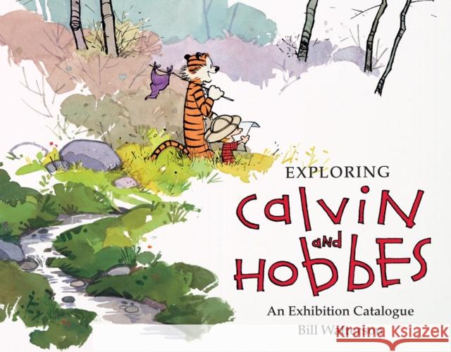 Exploring Calvin and Hobbes: An Exhibition Catalogue Robb Jenny 9781449460365 Andrews McMeel Publishing - książka