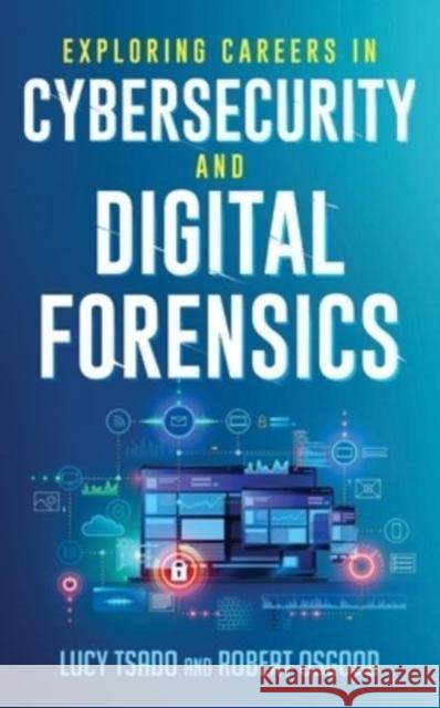 Exploring Careers in Cybersecurity and Digital Forensics Robert Osgood 9781538189429 Rowman & Littlefield - książka