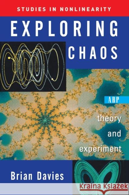 Exploring Chaos: Theory and Experiment Davies, Brian 9780813341279 Westview Press - książka