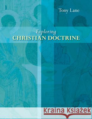 Exploring Christian Doctrine Tony Lane 9780281064496  - książka