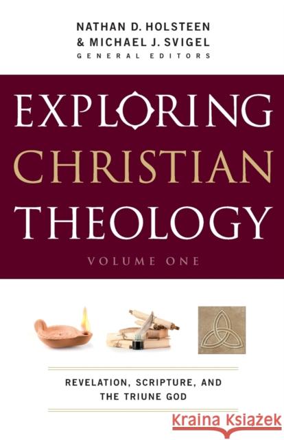 Exploring Christian Theology, Volume I: Revelation, Scripture, and the Triune God Michael J. Svigel Nathan D. Holsteen Douglas Blount 9780764211300 Bethany House Publishers - książka