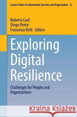 Exploring Digital Resilience: Challenges for People and Organizations Cuel, Roberta 9783031109010 Springer International Publishing - książka