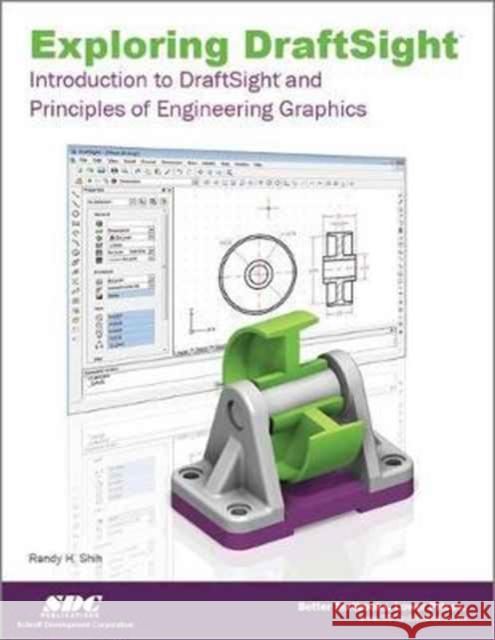 Exploring Draftsight Randy Shih   9781585037551 SDC Publications - książka