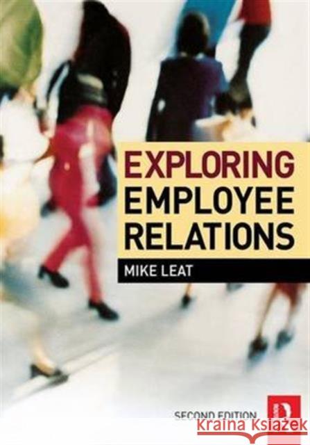 Exploring Employee Relations Mike Leat 9781138143388 Routledge - książka