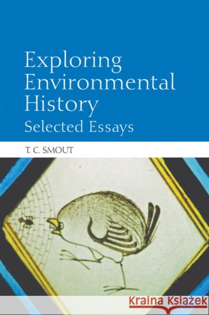 Exploring Environmental History: Selected Essays Smout, T. C. 9780748645619  - książka