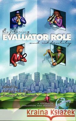 Exploring Evaluator Role and Identity (Hc) Ryan, Katherine 9781931576857 Information Age Publishing - książka