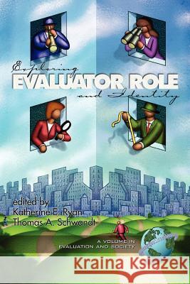 Exploring Evaluator Role and Identity (PB) Des Garennes, Christine A. 9781931576840 Information Age Publishing - książka