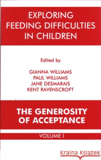 Exploring Feeding Difficulties in Children: The Generosity of Acceptance Gianna Williams 9781855759343 Karnac Books - książka