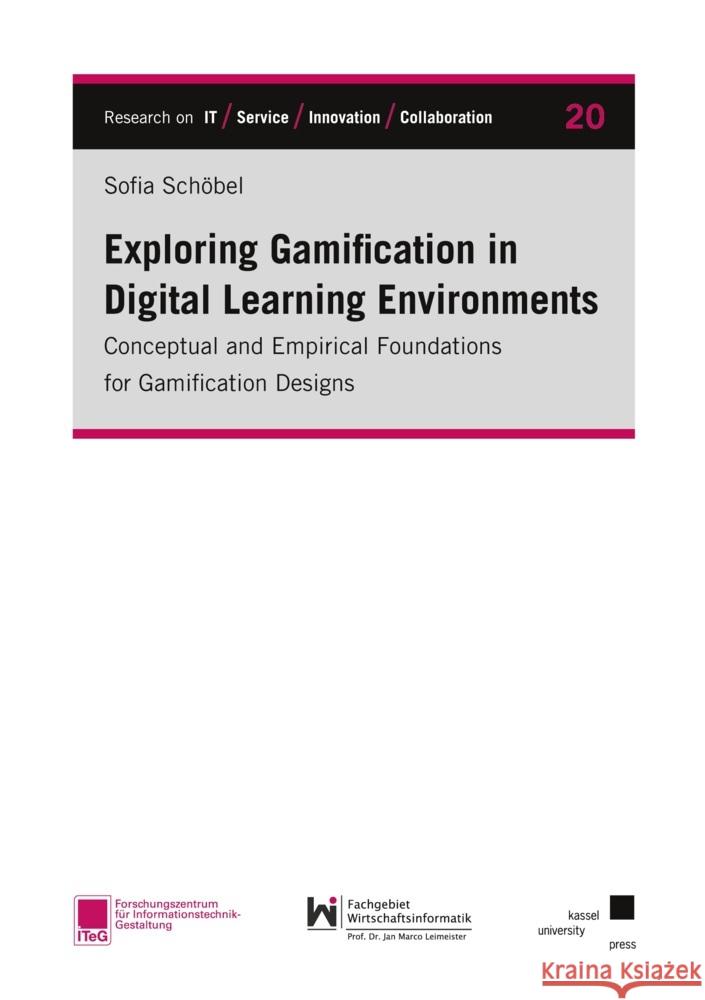 Exploring Gamification in Digital Learning Environments Schöbel, Sofia 9783737608350 kassel university press - książka