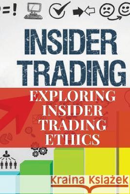 Exploring Insider Trading Ethics Xian Yao   9785988631750 Xian Yao - książka