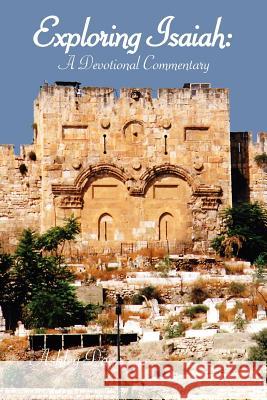 Exploring Isaiah: A Devotional Commentary Day, Ashley 9781434320988 Authorhouse - książka