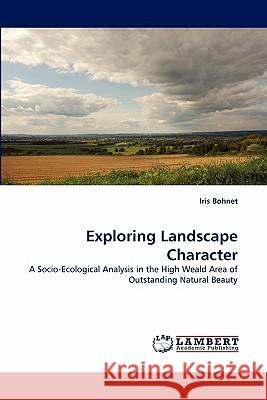 Exploring Landscape Character  9783844311662 LAP Lambert Academic Publishing AG & Co KG - książka